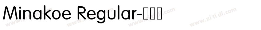 Minakoe Regular字体转换 Minakoe Regular字体转换